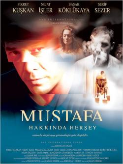 Mustafa Hakkında Her Şey