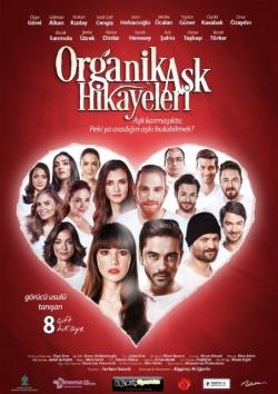 Organik Aşk Hikayeleri