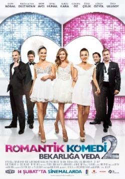 Romantik Komedi 2: Bekarlığa Veda